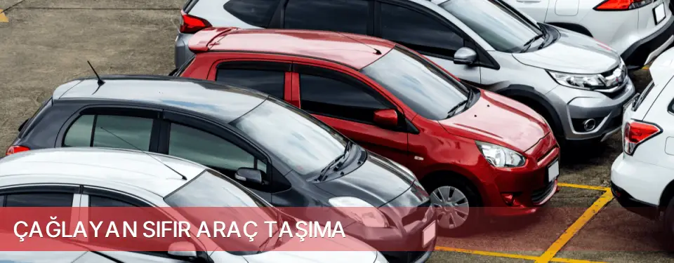 Çağlayan İlçemi Sıfır Araç Taşıma